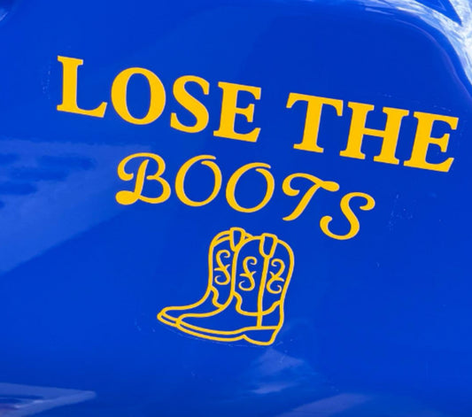 Loose the boots